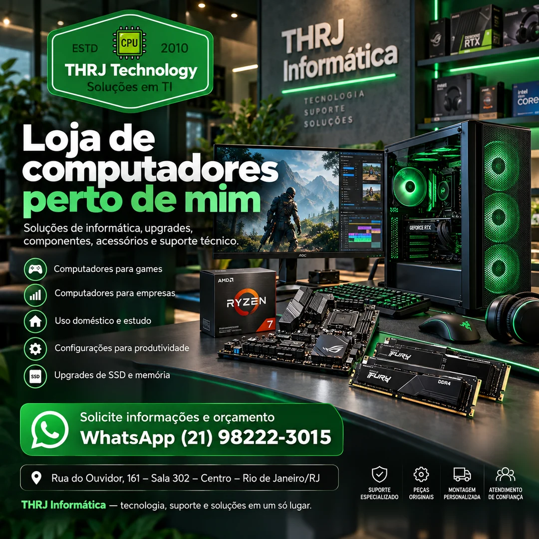 THRJ Informática - loja de computadores perto de mim no Rio de Janeiro com PCs, upgrades, SSD, memória e componentes